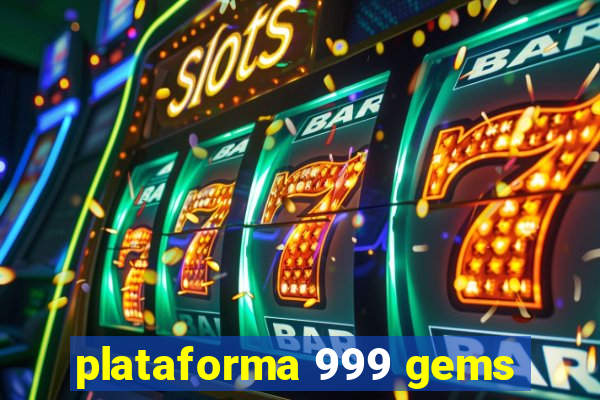 plataforma 999 gems